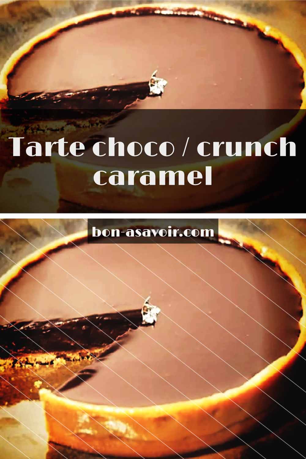 Tarte choco / crunch caramel