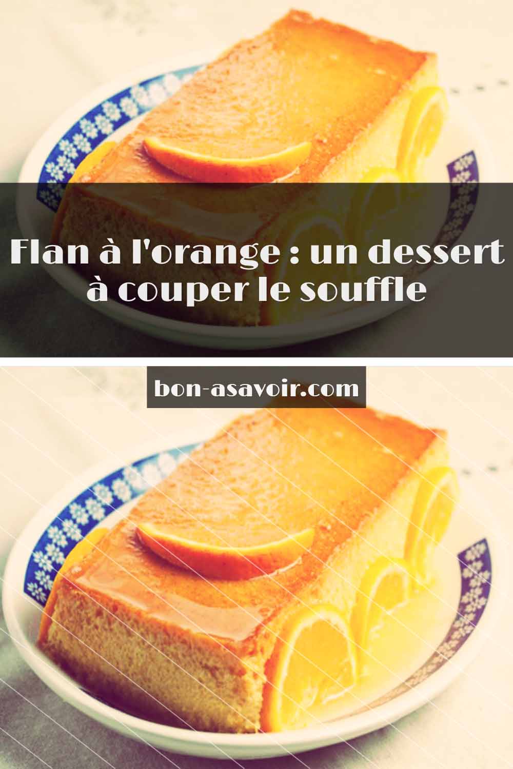 Flan à l'orange : un dessert à couper le souffle