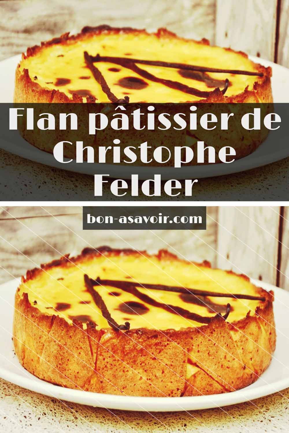 Flan pâtissier de Christophe Felder